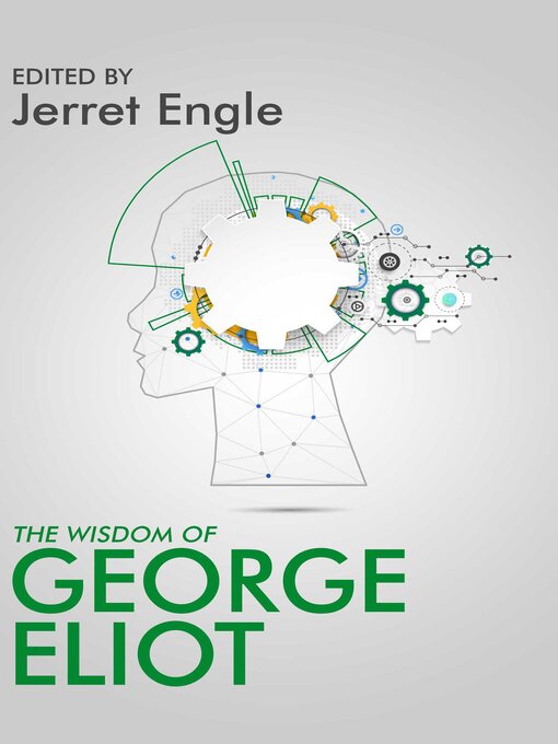 Title details for The Wisdom of George Eliot by Jerret Engle - Available